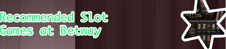 Betway casino slot games