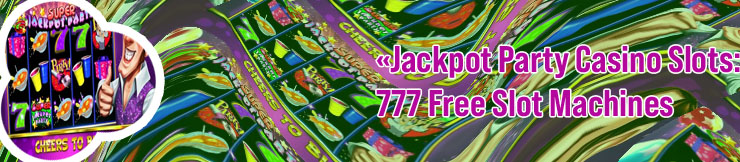 Download jackpot party casino slots 777 free slot machines