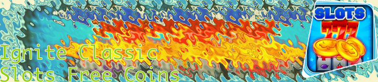 Ignite slots free coins