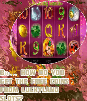 Luckyland slots free money